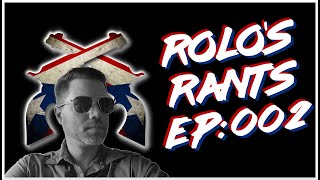 Rolos Rants Episode 002  Crisis at the Border Restraint amp Faith Jordan Peterson ReEducation [upl. by Sinylg]