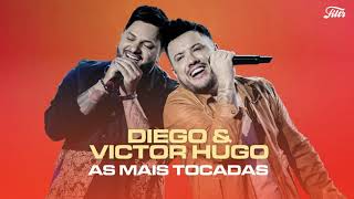 As mais tocadas de Diego amp Victor Hugo  O melhor do sertanejo 2021 [upl. by Killigrew865]