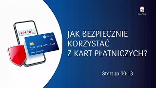 🔒 Jak BEZPIECZNIE korzystać z kart płatniczych  Webinar [upl. by Ellenhoj]