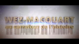 Wez Macquart au carrefour de lhistoire [upl. by Reeba]