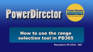 Using the range selection tool in PowerDirector 365 [upl. by Ojyram]