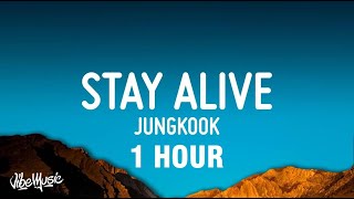 1 HOUR Jungkook BTS  Stay Alive Lyrics [upl. by Yelnek]