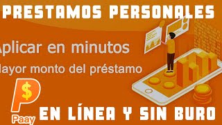 PRESTAMOS PERSONALES EN LINEA CON PAAY [upl. by Llirred846]