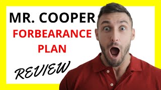 🔥 Mr Cooper Forbearance Plan Review Pros and Cons [upl. by Gunnar]