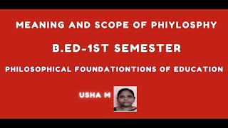 B EdMeaning And Scope Of Philosophy in Philosophical Foundations Of Education CLASS1 [upl. by Suez]