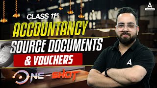 Source Documents and Vouchers Class 11 One Shot  Class 11 Accountancy  By Aman Sir [upl. by Saunderson]