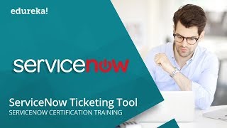 ServiceNow Ticketing Tool  Understanding Incident Management In ServiceNow  Edureka [upl. by Naihr]