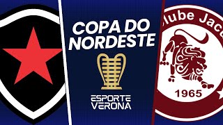 BOTAFOGOPB X JACUIPENSE  PRECOPA DO NORDESTE [upl. by Atsejam]