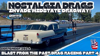 Nostalgia Drags Invade Midstate Dragway Blast From the Past Drag Racing Part 4 dragracing [upl. by Sawyere226]