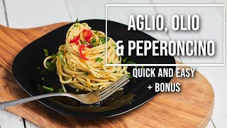 Spaghetti Aglio Olio e Peperoncino The most simple and quick pasta recipe  Bonus  my version [upl. by Pussej]