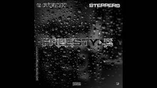 6 Freddy  Steppers Freestyle [upl. by Ahsrop]