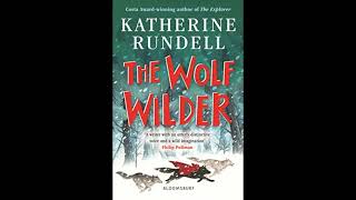 The Wolf Wilder by Katherine Rundell  Full Audiobook 😁😘 [upl. by Llemmart]