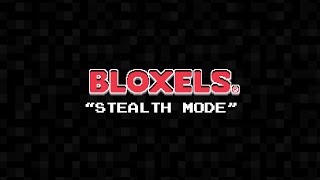 Bloxels Music  quotStealth Modequot [upl. by Sirrah]