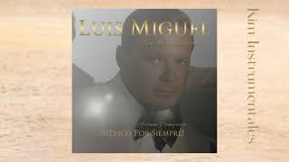 LUIS MIGUEL  México por siempre  Álbum Completo [upl. by Metsky]