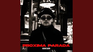 PROXIMA PARADA [upl. by Mialliw]