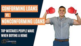 Conforming loans vs nonconforming loans  Top Mistakes Buyers Make [upl. by Meil]