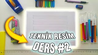 TEKNİK RESİM  DERS 2  ÇİZGİ ÇEŞİTLERİ [upl. by Tehc]