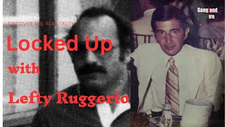 Talk with a cellmate of Lefty Ruggerio [upl. by Zenobia]