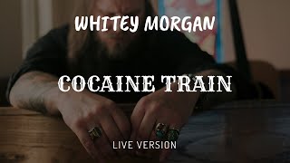 Whitey Morgan and the 78s  quotCocaine Trainquot  Live Version [upl. by Isolde]