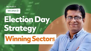 Election Day Strategy Winning Sectors  Market Kya Lagta Hai  Raju R  Definedge  3Jun24 [upl. by Maddox]