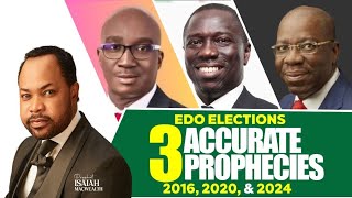 Three Accurate Prophecies on Edo State Elections 2015  2024  Prophet Isaiah Macwealth [upl. by Nennahs]