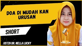 🟠Doa dimudahkan urusan  Ustadzah Dr Nella Lucky [upl. by Nami]