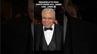 REQUIESCAT IN PACE DARTH VADER AKA JAMES EARL JONES 😭 [upl. by Zel]