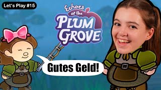 🍇 Echoes of the Plum Grove 🍇 Lets Play Part 15  Deutsch [upl. by Louise]