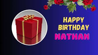 Happy Birthday Nathan  Birthday Wishes [upl. by Donnell]