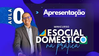 MINICURSO ESOCIAL DOMÉSTICO NA PRÁTICA Apresentação [upl. by Jerol]