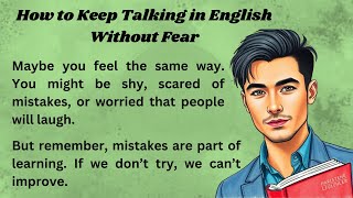 How to Keep Talking in English Without Fear  Graded Reader  Speaking English with confidant [upl. by Reema]