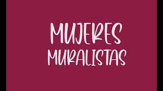 Mujeres Muralistas Mexicanas  Museo Cabañas [upl. by Nyleek777]