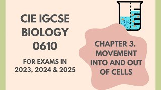 3 Movement into and out of cells Cambridge IGCSE Biology 0610 for exams in 20232024 and 2025 [upl. by Ecilegna]