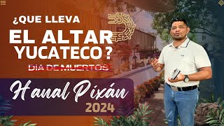 😲 Hablamos con un experto 👨‍🏫 sobre ALTAR YUCATECO  HANAL PIXAN 2024 en Mérida [upl. by Jenna]