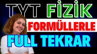 TYT FİZİK GENEL TEKRAR  FORMÜLLERLE TEKRAR [upl. by Adnat962]