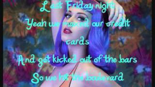 Katy Perry  Last Friday Night TGIF w Lyrics [upl. by Bianca]