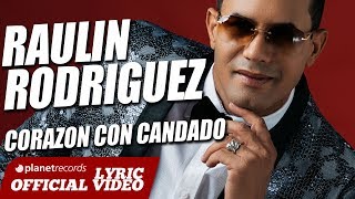 RAULIN RODRIGUEZ ► Corazón Con Candado Lyric  Audio Bachata 2018 ► Raulin Rodriguez Nuevo [upl. by Angelis]