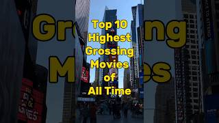 Top 10 Highest Grossing Movies Of all Time facts shorts [upl. by Entsirhc]