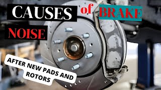 Causes of Brake Noise After New Pads And Rotors [upl. by Wiener]