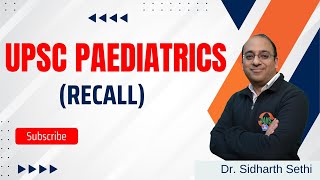 UPSC Paediatrics Recall [upl. by Tavia]