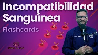 Incompatibilidad Rh y de grupo ABO SENSIBILIZACIÓN FLASHCARDS Puntos CLAVES [upl. by Kipp994]