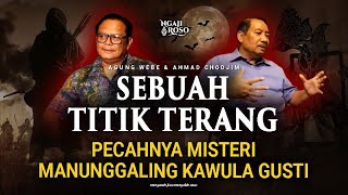 💥PECAHNYA MISTERI MANUNGGALING KAWULA GUSTI [upl. by Bruis]