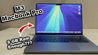 M3 Macbook Pro 1st Impression  ৮ জিবি Ram কী Enough [upl. by Waynant]