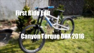 First Ride  Canyon Torque DHX 2016  MR Team [upl. by Lirrad]