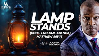 LAMPSTANDS GODS ENDTIME AGENDA MATTHEW 51516 WITH APOSTLE SELMAN 24072024 [upl. by Amatruda326]