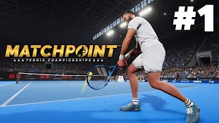 MATCHPOINT TENNIS CHAMPIONSHIPS Career Mode Gameplay Walkthrough Part 1  GOING PRO [upl. by Ssidnak807]