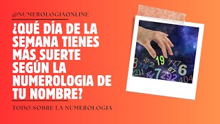 ¿Cuál es tu día de la semana con mas suerte segun la Numerologia [upl. by Eycal404]