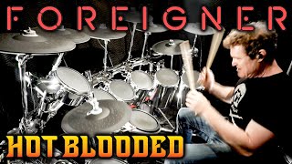 Foreigner – Hot Blooded Drum Cover [upl. by Snodgrass928]