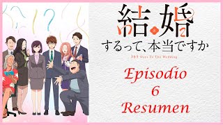 Kekkon suru tte Hontou desu ka  Resumen del episodio 6 [upl. by Signe]