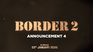 BORDER 2 Announcement Video 4  Sunny Deol Ahan Shetty  India’s Biggest War Film  23 Jan 2026 [upl. by Natsud]